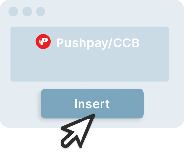 Insert into Pushpay/CCB Mail Merge <span>Directly insert your design without leaving your browser.</span>